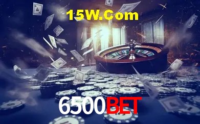6500Bet,6500Bet App
